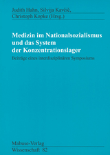 Medizin im Nationalsozialismus und das System der Konzentrationslager - 