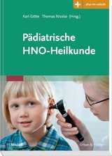 Pädiatrische HNO-Heilkunde - Götte, Karl; Nicolai, Thomas