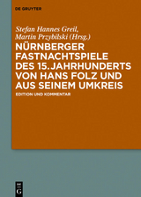 Nürnberger Fastnachtspiele des 15. Jahrhunderts von Hans Folz und seinem Umkreis - 