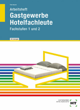 Arbeitsheft mit eingetragenen Lösungen Gastgewerbe Hotelfachleute - F. Jürgen Herrmann