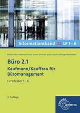 Büro 2.1, Informationsband XL, Lernfelder 1-6 - Dorothea Bartnik, Martin Debus, Ilona Hochmuth, Gerd Keiser, Holger Kramer, Alexander Schneider, Annika Scholz, Walter Schulte, Monika Steininger-Niederleitner