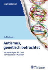 Autismus, genetisch betrachtet - Rolf Knippers