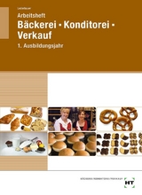 Arbeitsheft Bäckerei - Konditorei - Verkauf - Josef Loderbauer