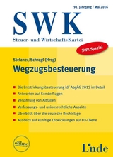 SWK-Spezial Wegzugsbesteuerung - Sebastian Haselsteiner, Ottla Kronig, Ernst Marschner, Christian Massoner, Michael Meyerle, Stefan Müller, Erik Pinetz, Patrick Plansky, Markus Schragl, Philipp Stanek, Gerhard Steiner, Alexander Stieglitz, Markus Ungemach, Johannes Volpini Maestri, Andreas Wohlhöfler, Alexander Zeiler