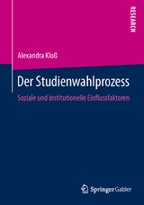 Der Studienwahlprozess - Alexandra Kloß