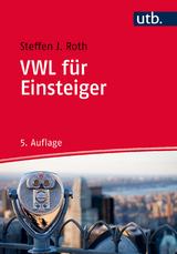 VWL für Einsteiger - Roth, Steffen J.