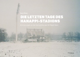 Die letzten Tage des Hanappi-Stadions - 