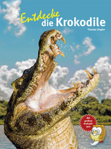 Entdecke die Krokodile - Thomas Ziegler