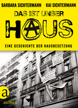 Das ist unser Haus - Barbara Sichtermann, Kai Sichtermann