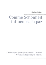 Comme Schönheit influences la paz - Marion Wolters