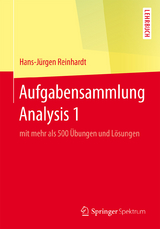 Aufgabensammlung Analysis 1 - Hans-Jürgen Reinhardt