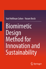 Biomimetic Design Method for Innovation and Sustainability - Yael Helfman Cohen, Yoram Reich