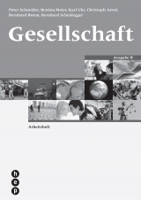 Gesellschaft Ausgabe B - Schneider, Peter; Meier, Bettina; Uhr, Karl; Aerni, Christoph; Roten, Bernhard; Scheidegger, Bernhard