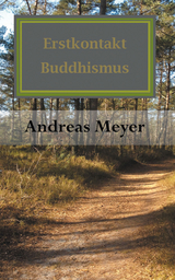 Erstkontakt Buddhismus - Andreas Meyer