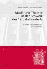 Musik und Theater in der Schweiz des 19. Jahrhunderts - 