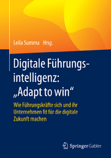 Digitale Führungsintelligenz: "Adapt to win" - 