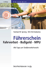 Führerschein Fahrverbot • Bußgeld • MPU - Kimmeskamp, Dirk; Spreng, Norman M.