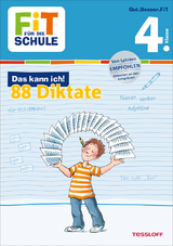 FiT FÜR DIE SCHULE: Das kann ich! 88 Diktate 4. Klasse - Andrea Essers