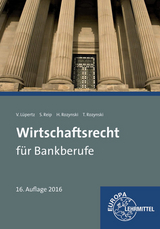 Wirtschaftsrecht für Bankberufe - Viktor Lüpertz, Stefan Reip, Herbert Rozynski, Tobias Rozynski