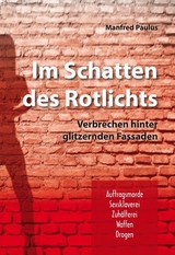 Im Schatten des Rotlichts - Manfred Paulus