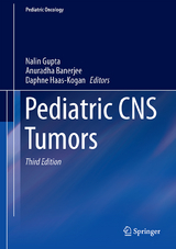 Pediatric CNS Tumors - Gupta, Nalin; Banerjee, Anuradha; Haas-Kogan, Daphne A.