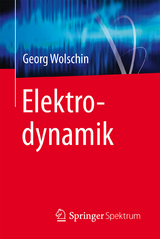 Elektrodynamik - Georg Wolschin