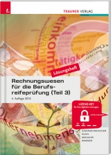 Rechnungswesen für die Berufsreifeprüfung (Teil 3) Personalverrechnung & Steuerlehre aktuell Lösungsheft - Barbara Gassner-Rauscher, Elke Rammer, Barbara Schrempf