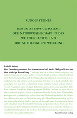 Der Entstehungsmoment der Naturwissenschaft in der Weltgeschichte und ihre seitherige Entwickelung - Steiner, Rudolf; Rudolf Steiner Nachlassverwaltung