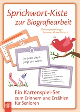 Sprichwort-Kiste zur Biografiearbeit - Marion Jettenberger, Susanne Moser-Patuzzi