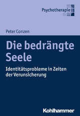 Die bedrängte Seele - Peter Conzen