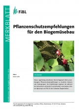 Pflanzenschutzempfehlungen für den Biogemüsebau - Martin Koller