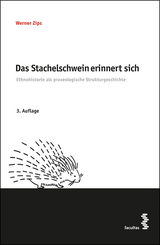 Das Stachelschwein erinnert sich - Werner Zips