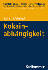 Kokainabhängigkeit - Gerhard A. Wiesbeck