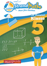 StrandMathe Übungsheft Mathe Klasse 5 – mit kostenlosen Lernvideos inkl. Lösungswegen und Rechenschritten zu jeder Aufgabe - Conrad Zimmermann, Christian Hotop