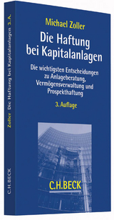 Die Haftung bei Kapitalanlagen - Michael Zoller