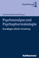 Psychoanalyse und Psychopharmakologie - 