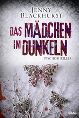 Das Mädchen im Dunkeln - Jenny Blackhurst