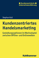 Kundenzentriertes Handelsmarketing - Stephan Kull