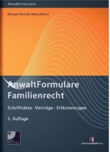 AnwaltFormulare Familienrecht - Ulrike Börger, Rainer Bosch, Hermann Heuschmid