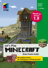 Let´s Play MINECRAFT: Dein Praxis- Guide - Daniel Braun