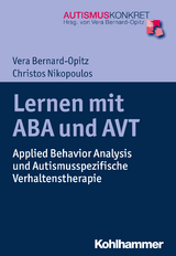 Lernen mit ABA und AVT - Vera Bernard-Opitz, Christos K. Nikopoulos