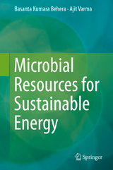 Microbial Resources for Sustainable Energy - Basanta Kumara Behera, Ajit Varma