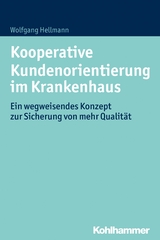 Kooperative Kundenorientierung im Krankenhaus - Wolfgang Hellmann