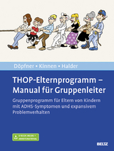 THOP-Elternprogramm - Manual für Gruppenleiter - Manfred Döpfner, Claudia Kinnen, Joya Halder