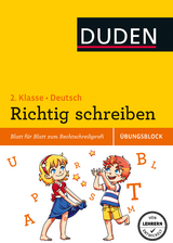 Richtig schreiben - Übungsblock 2. Klasse - Thiel, Alexandra