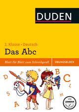 Das Abc - Übungsblock 1. Klasse - Münch, Barbara; Schreiber, Beate