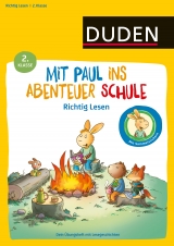 Mit Paul ins Abenteuer Schule - Lustiges Lesetraining - 2. Klasse: Dein Übungsheft mit Lesegeschichten - Annette Weber