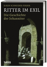 Ritter im Exil - Karin Schneider-Ferber