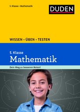 Wissen – Üben – Testen: Mathematik 5. Klasse - Michael Bornemann