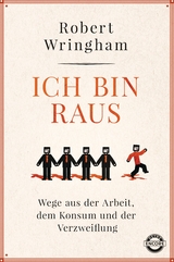 Ich bin raus - Robert Wringham